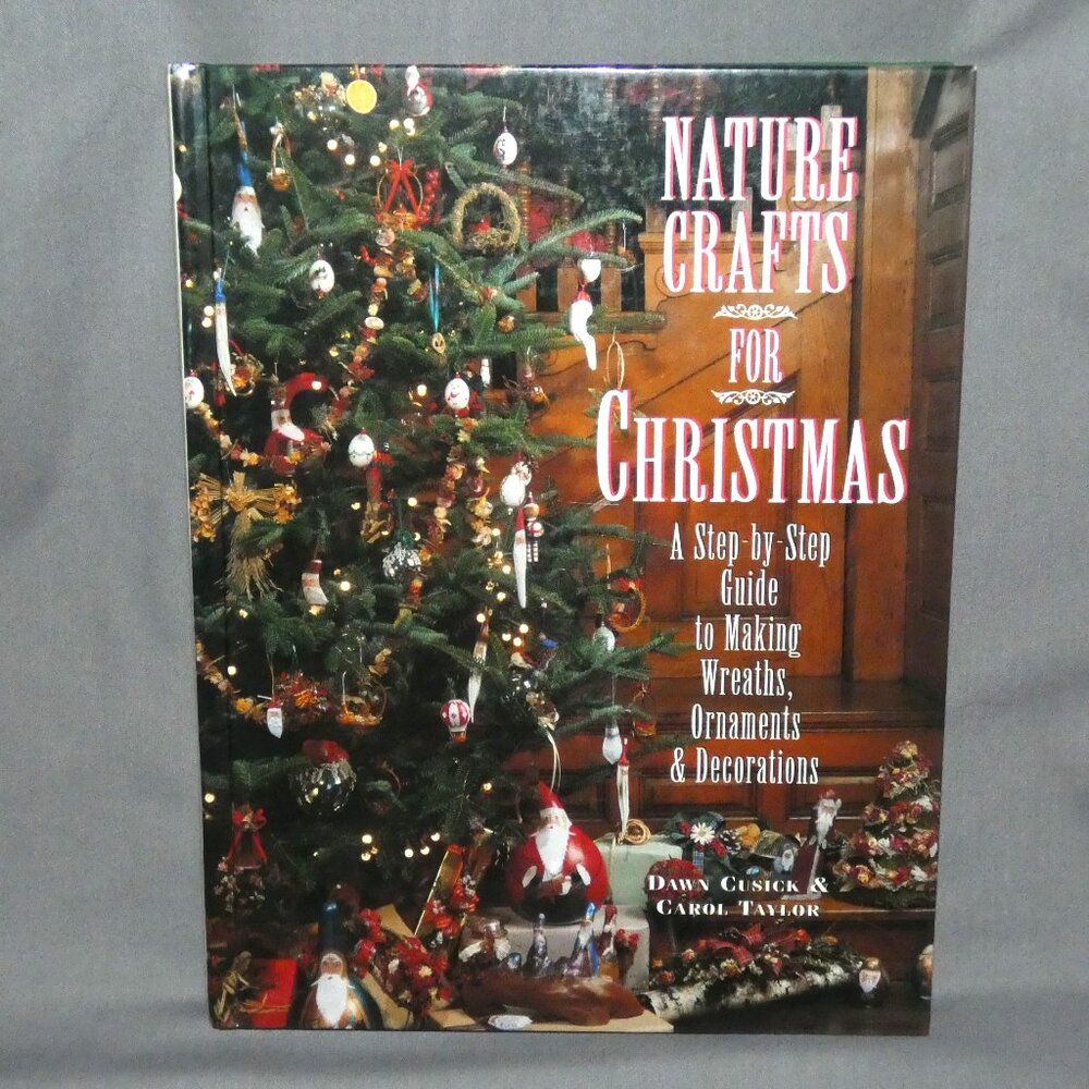Nature Crafts For Christmas Hardcover Book Step By Step